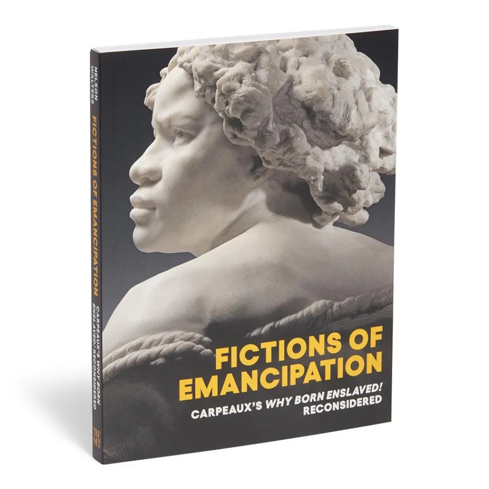 Fictions of Emancipation: Carpeaux's Why Born Enslaved! Reconsidered*The Met Store Best Sale